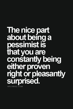 Pessimist Quotes, Misanthropy Quotes, Demotivated Quotes, Pessimistic Quotes, Cynical Quotes, Holy Cow, I Can Relate, Sarcastic Quotes, True Story