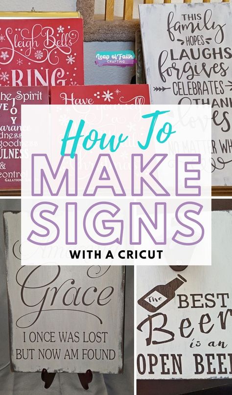 pictures of different signs made with a Cricut Making Large Signs With Cricut, How To Make A Sign On Wood, How To Make Farmhouse Signs, Making A Sign With Cricut, How To Make Wooden Signs With Cricut, Diy Wooden Signs With Vinyl, Wood Sign Tutorial, How To Paint Wood Signs, Cute Sign Sayings