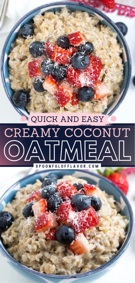 Creamy Coconut Oatmeal Coconut Oatmeal Recipes, Hot Oatmeal Recipes Healthy, Oatmeal Recipes Breakfast Stovetop, Oatmeal Toppings Ideas, Oatmeal With Coconut Milk, Bbg Diet, Coconut Milk Oatmeal, Basic Oatmeal Recipe, Oatmeal With Berries