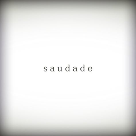 Saudade Tattoo, Simple Unique Tattoos, Portuguese Tattoo, Nostalgic Quote, Spanish Tattoos, Minimalist Tattoo Small, Text Tattoo, Tattoo Simple, Dad Tattoos