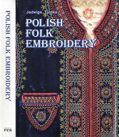 Polish Folk Embroidery, Polish Embroidery, Polish Culture, Slavic Folklore, Polish Folk Art, Polish Folk, Redwork Embroidery, Embroidery Transfers, Learn Embroidery