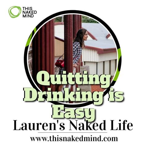 Lauren is someone who can say â quitting drinking is easy! In fact, she writes â âI am one of those people who found that giving up alcohol was easy. But I put this entirely down to listening to your voice!â Find out why it was easy and how it can be easy for you too! Quitting Drinking, Giving Up Drinking, Giving Up Alcohol, Quit Drinking, Tell My Story, Finding Happiness, Low Self Esteem, Positive Reinforcement, Listening To You