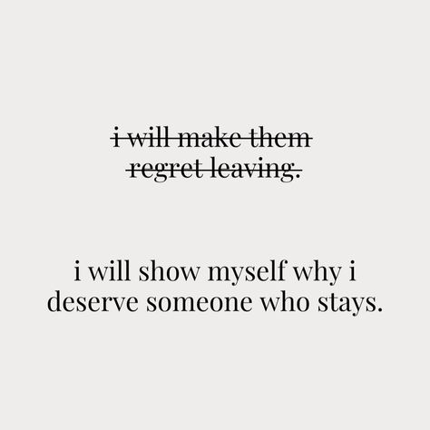 crossed out text reads: i will make them regret leaving.
normal text reads: i will show myself why i deserve someone who stays. When You Keep Going Back To Him Quotes, Quotes After Breakup Moving On, Breakup Gym Motivation Quotes, Healing From A Heartbreak, Breakup Motivation Quotes For Girl, Breakup Quotes Positive Moving On Short, Let Him Go Quotes Breakup, Break Up Affirmation Quotes, Post Break Up Aesthetic