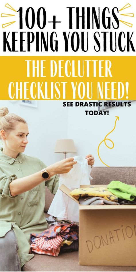 pin reads "100+ things keeping you stuck - the declutter checklist you need" Declutter List, Creating Storage, Simplify Your Home, Things To Declutter, Declutter Checklist, Declutter Challenge, Getting Rid Of Clutter, Messy Room, List Of Things