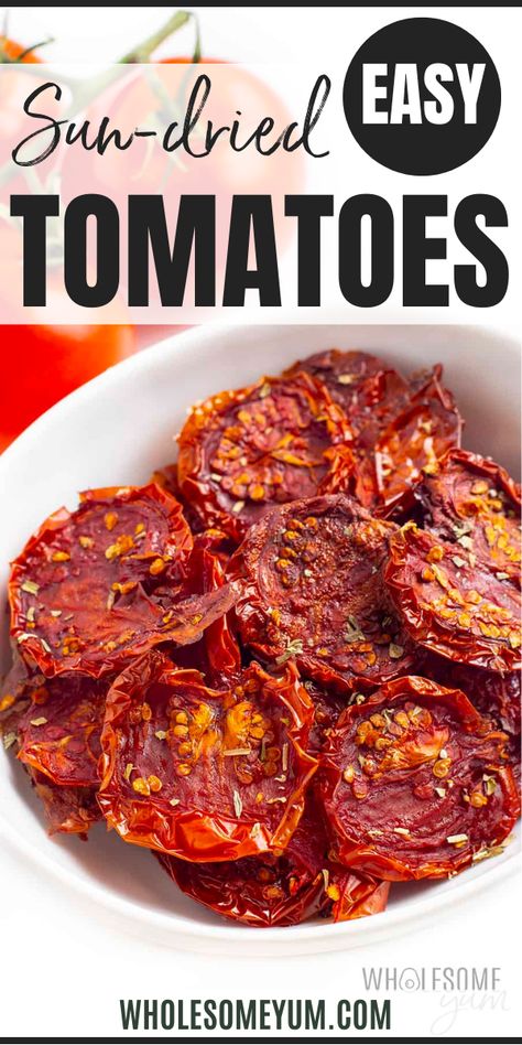 Sun-Dried Tomatoes Sundried Tomato Recipes, Make Sun Dried Tomatoes, Oven Dried Tomatoes, Snack Easy, Pasta Vegetariana, Fresh Tomato Recipes, Dried Vegetables, Dehydrated Food, Sun Dried Tomatoes