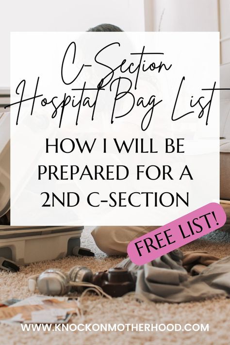 C-section hospital bag list: how I will be prepared for a 2nd c-section. Everything you need to pack into your bag for a c-section. Go Bag List, Hospital Bag C Section, Csection Hospital Bag, Newborn Essentials List, Hospital Packing List, Scheduled C Section, Hospital Bag List, Baby Hospital Bag Checklist, Delivery Hospital Bag