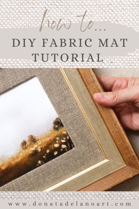 Diy Framing Mat, How To Make Your Own Picture Frame Mat, How To Frame A Print, Mat Frame Ideas, Frame Fabric Wall Art Diy, Linen Picture Matting, Diy Picture Frame Mat, Things To Frame Other Than Pictures, Diy Frame For Painting