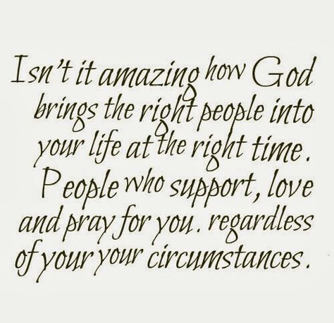 God brings the right people into your life... Friend Love Quotes, Insta Quotes, A Course In Miracles, Love Quotes Funny, Quotes Friendship, Funny Quotes About Life, Quotes About Life, Hard Times, Quotes Love