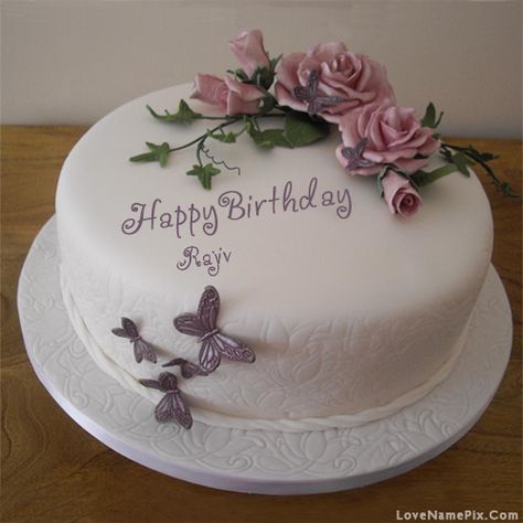 Rajiv  Name Picture - Butterfly Roses Birthday Cake Happy Birthday My Dear, Rosé Birthday Cake, Happy Birthday Flower Cake, Cakes Beautiful, Online Birthday Cake, Girly Birthday Cakes, Birthday Cake Writing, Butterfly Birthday Cakes, 70th Birthday Cake