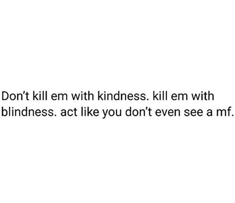 Im The Main Character Quotes, Consideration Quotes, I'm The Main Character, Proverb Quotes, Kill Em With Kindness, Kill Them With Kindness, Main Character Vibes, Hero Quotes, Songs With Meaning