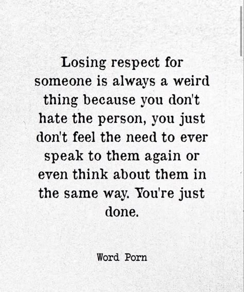 Respect Relationship Quotes, Just Done, Lost Quotes, Respect Quotes, Realest Quotes, February 22, People Quotes, Pretty Quotes, Meaningful Quotes