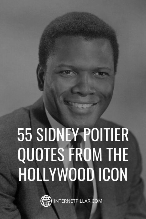 55 Sidney Poitier Quotes from the Hollywood Icon - #quotes #bestquotes #dailyquotes #sayings #captions #famousquotes #deepquotes #powerfulquotes #lifequotes #inspiration #motivation #internetpillar Sidney Poitier Quotes, Fine Wine Quotes, Bill Murray Quotes, Baker Quotes, Hollywood Quotes, Sidney Poitier, Actor Quotes, Black Actors, Wine Quotes