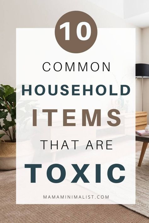 10 Not-So-Innocent Household Items that are Toxic - Mama Minimalist Toxic Household, Toxic Free Living, Chemical Free Living, Toxin Free Living, Shower Curtain Liner, Antique Finds, Cosmetics Ingredients, Toxic Free, Zero Waste Living