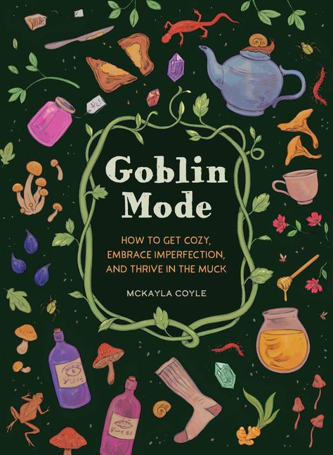 Goblin Mode, Dress Craft, Embrace Imperfections, The Goblin, Whimsical Illustration, Fantasy Novels, Awesome Things, Book Nooks, Getting Cozy