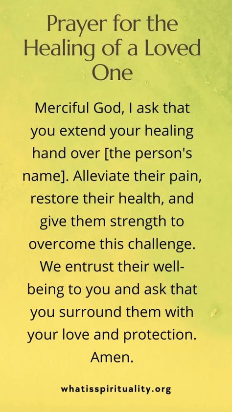 Prayer for the Healing of a Loved One Prayers For Health And Healing, Prayer Of Faith, Prayer For Loved Ones, Prayer For Courage, Petition Prayer, Inspirational Morning Prayers, Prayer For The Sick, What Is Spirituality, Healing Prayers