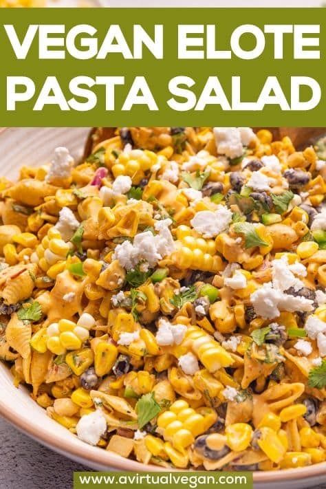 Let's make Vegan Elote Pasta Salad! It's a Mexican-inspired delight featuring tender pasta, charred buttery corn, black beans, fresh jalapeño, garlic, cilantro, creamy, salty, cheese crumbles, and a lusciously thick, spicy, and tangy chipotle lime dressing. Yum! Vegan Elote Pasta Salad, Creamy Elote Dressing, Vegan Elote Corn, Elote Dressing, Vegan Elote, Elote Pasta Salad, Elote Pasta, Chipotle Lime Dressing, Vegan Pasta Noodles