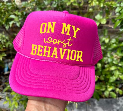 Trucker Hat Designs Ideas, Cricut Hat Ideas, Funny Trucker Hats For Women, Hat Sayings, Funny Trucker Hats, Trendy Trucker Hats, Worst Behavior, Funny Trucker Hat, Pink Trucker Hat