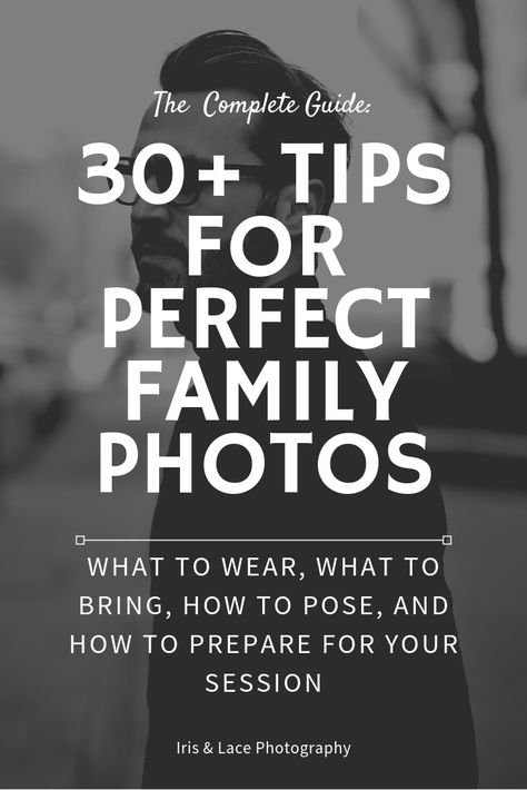 The COMPLETE Checklist for Preparing for Your Family Photo Session — Bay Area Family Photographer Family Photo Tips Posing Guide, Family Photo Prompts, Tips For Family Photos, Posing Pictures, Outdoor Family Pictures, Pic Tips, Family Photos What To Wear, Photo Shoot Tips, Big Family Photos