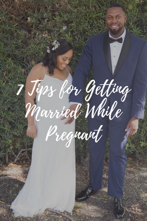 7 Tips for Getting Married While Pregnant #marriage #pregnancy #destination wedding Pregnant During Wedding, Wedding While Pregnant Brides, Getting Married While Pregnant, Pregnant In Wedding Dress, Pregnant At Wedding Brides, Wedding Dress While Pregnant, Wedding Dresses To Hide Pregnancy, Pregnant At Wedding, Pregnant Bride Bachelorette Party