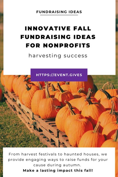 blog pin directing you to Event.Gives blog Fall Fest Fundraiser Ideas, Fall Themed Fundraiser, School Fall Festival Fundraiser Ideas, Pumpkin Patch Fundraiser, Wine Fundraiser Ideas, 4h Fundraising Ideas, October Fundraising Ideas, Fall Fundraising Ideas, November Fundraiser Ideas