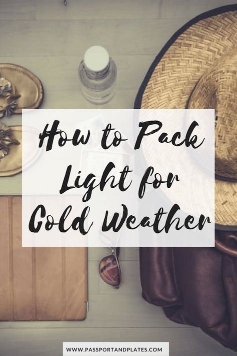 Packing Advice, Cold Weather Travel, Travel Questions, Packing Hacks, Winter Trip, Packing Essentials, Travel Marketing, Packing Guide, Pack Light