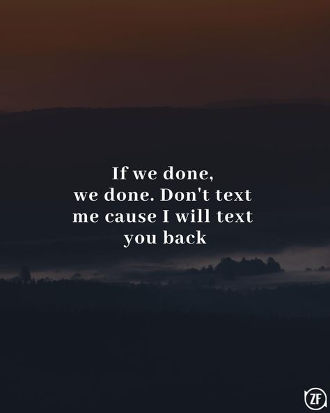 Dont Text Me, Don't Text Me, Text Me, Heartfelt Quotes, Text You, Losing You, Quotes, Quick Saves