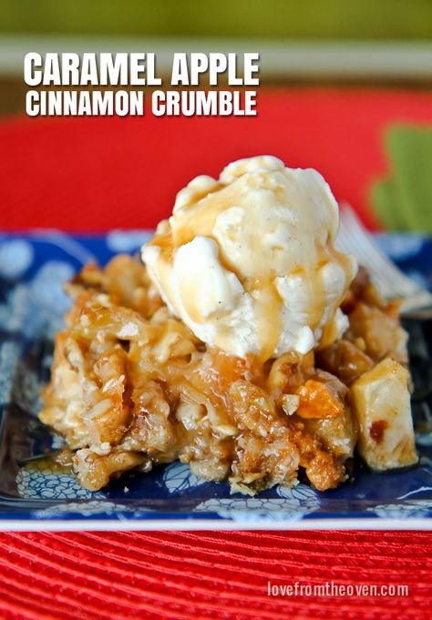 Caramel Apple Crumble Recipe Caramel Crumble, Cinnamon Oats, Caramel Apple Crumble, Love From The Oven, Caramel Apples Easy, Apple Crumble Recipe, Crumble Pie, Apples Cinnamon, Cinnamon Crumble