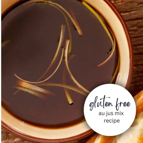 Gluten Free Au Jus Recipe, Au Jus Mix Recipe, Gluten Free Au Jus, Aujus Sauce, Au Jus Sauce, French Dip Au Jus, Jus Sauce, Au Jus Recipe, French Dip Sandwiches