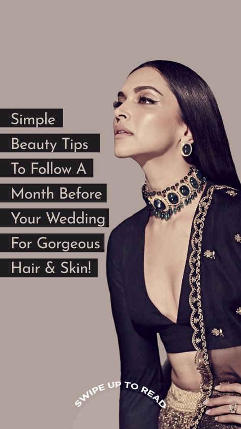 Bridal Beauty Tips, Wedding Beauty Tips, Bride To Be Skin Care Routine, Simple Makeup Wedding Brides, Bride Preparation Tips, Bride Skin Care Routine, Bridal Skin Care Routine Indian, 2 Months Before Wedding, One Month Before Wedding