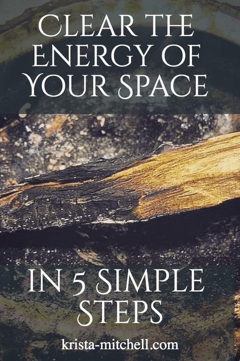 Clear the Energy of Your Space in 5 Simple Steps — Krista Mitchell Empath Abilities, Writing Content, Sticks Diy, House Cleansing, Cleansing Ritual, Moon Rituals, Quiet Space, Space Clearing, Empath Protection