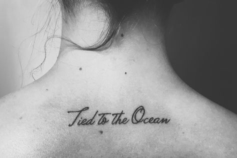 Sea Quote Tattoo Ideas, Beach Tattoo Quotes, Ocean Quote Tattoos For Women, Ocean Tattoo Quotes, Ocean Memorial Tattoo, Ocean Word Tattoo, Water Lover Tattoo, Ocean Quotes Tattoo, Water Theme Tattoo