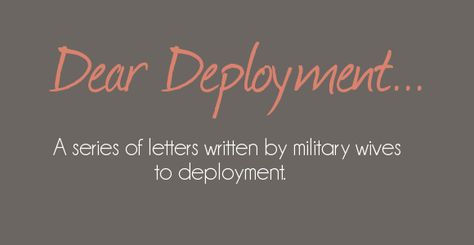 Deployment Encouragement Quotes, What To Write In Deployment Letters, Surviving Deployment, Deployment Letters, Military Letters To Boyfriend, Deployment Quotes, Deployed Husband, Letters To Boyfriend, Airforce Wife