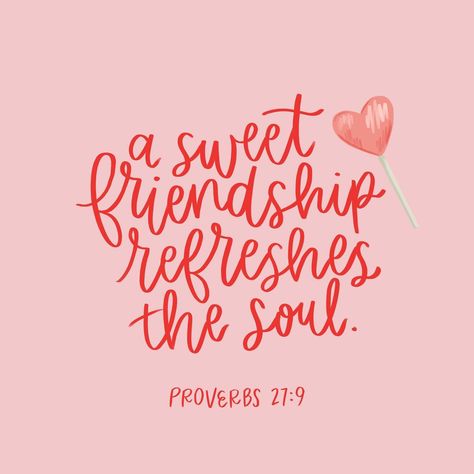 A Sweet Friendship Refreshes The Soul, Proverbs 27:9, Friendship Quotes Aesthetic, Godly Friendship, Verses About Friendship, Aesthetic Scripture, Friendship Aesthetic, Christian Friendship, Quotes About Friendship