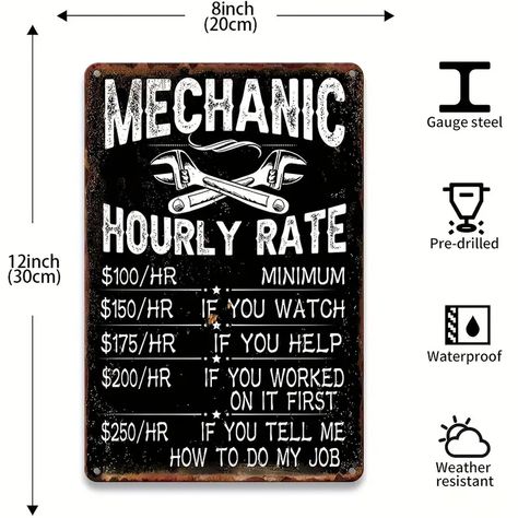 Mechanic Hourly Rate Reproduction Metal Tin Sign Mechanic Shop Decor Funny Mechanical Metal Signs Garage Shop Rates Tin Signs Vintage Wall Decor Metal Art Mechanic Car Signs Decor Maintenance Workshop Plaque - Temu Mechanic Shop Decor, Atelier Automobile, Retro Auto, Mechanic Shop, Rustic Patio, Retro Kunst, Bar Vintage, Mechanical Art, Logo Vintage