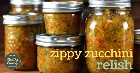 Zippy Zucchini Relish - Healthy Canning Canned Relish, Sausage On A Bun, Canned Zucchini, Courgette Recipes, Healthy Canning, Pickled Things, Pickled Recipes, Earth Food, Zucchini Relish