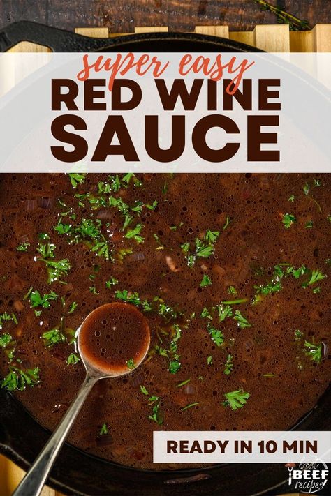 Steak Red Wine Reduction, Red Wine Sauce For Steak Simple, Lamb Red Wine Sauce, Cabernet Sauce For Steak, Red Wine Butter Sauce, Steak With Wine Sauce, Red Wine Chocolate Sauce, Red Wine Balsamic Reduction Sauce, Red Wine Steak Sauce Recipe