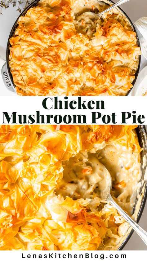 Mushroom Pot Pie, Philo Dough, Filo Pie, Phyllo Dough Recipes, Phyllo Recipes, Chicken Pot Pie Filling, Chicken Mushroom, Pre Cooked Chicken, One Skillet