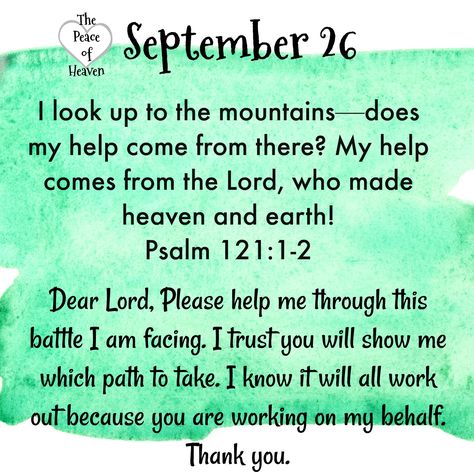 The Peace of Heaven Hello September Quotes, Psalm 121 1 2, September Quotes, Psalms Quotes, Daily Spiritual Quotes, December Quotes, Christian Affirmations, Heaven Quotes, 26 September