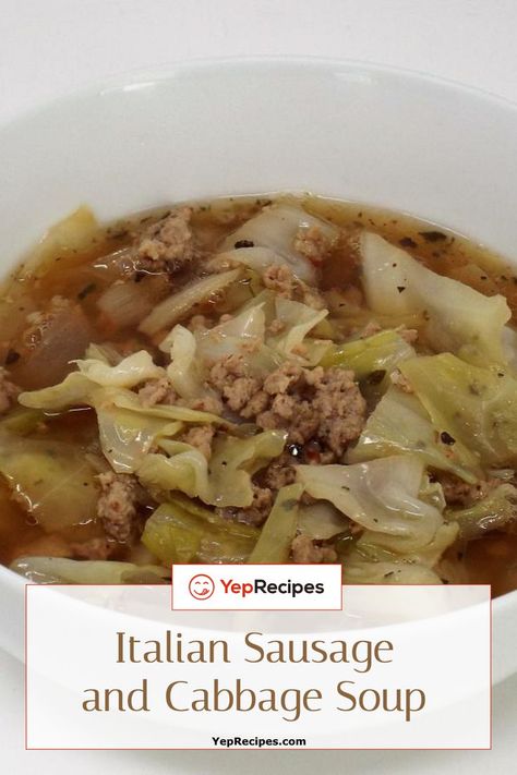 Italian Sausage and Cabbage Soup Italian Sausage And Cabbage, Sausage And Cabbage Soup, Soup Cabbage, Sausage And Cabbage, Ground Sausage Recipes, Homemade Italian Sausage, Sausage Ingredients, Sausage Soup Recipes, Cabbage And Sausage