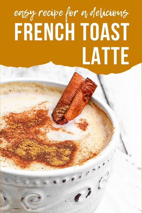 Simple French toast latte recipe French Toast Smoothie, French Toast Coffee Syrup, Maple Simple Syrup Recipe For Coffee, Syrup Flavors For Coffee, French Toast Iced Coffee, French Toast Latte Recipe, Latte Ideas Recipes, Fall Coffee Syrup, French Toast Latte