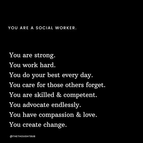 Social Work Day Quotes, Social Work Appreciation Quotes, Social Work Inspiration Quotes, School Social Worker Quotes, Social Worker Aesthetic Female, Meaningful Work Quotes, Social Work Inspiration, Vision Board Social Work, Cps Worker Quotes