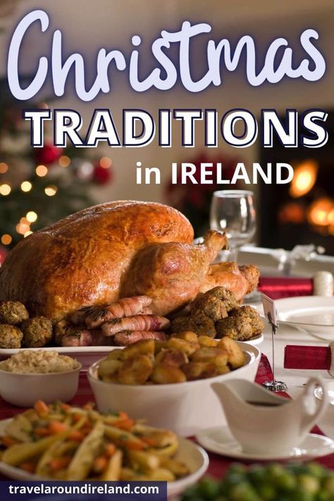 Irish Christmas Food Traditional, Ireland Christmas Traditions, Irish Christmas Traditions Food, Traditional Irish Christmas Dinner, Irish Christmas Recipes, Irish Christmas Dinner, Mistletoe Ideas, Irish Christmas Food, Traditional English Christmas Dinner