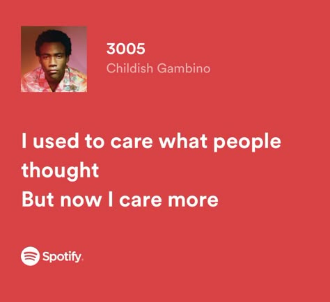 Childish Gambino Spotify Lyrics, Childish Gambino Lyrics, Orange Lyrics, 30 Day Writing Challenge, Music Genius, New Lyrics, Music Poster Ideas, Meaningful Lyrics, Senior Quotes