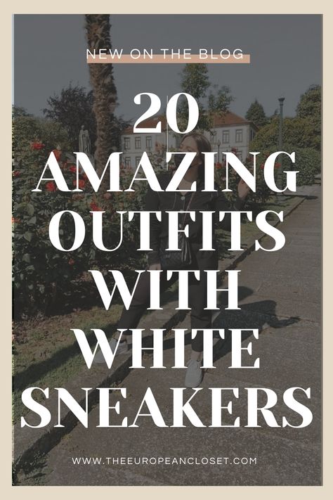 Looking for cute outfits with white sneakers? This post is all about how to wear white sneakers using the best women's white sneakers. Get some amazing inspiration on how to wear white sneakers for this spring 2022! White Shoes Outfit Sneakers, White Sneakers Outfit Summer, Outfits With White Sneakers, How To Wear White Sneakers, Leather Sneakers Outfit, White Tennis Shoes Outfit, European Closet, Jordan Dunk, Winter Sneakers Outfit