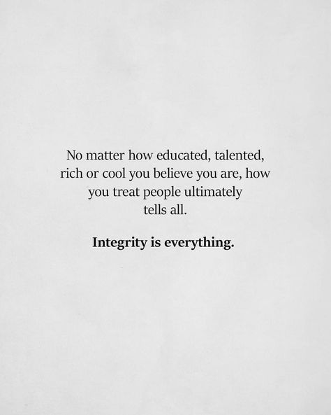 Integrity FIRST! Character Speaks For Itself Quotes, Integrity Aesthetic, Lack Of Integrity Quotes, Quotes About Integrity, Quotes About Character, Quotes About Integrity Morals, Quotes About Integrity And Character, Integrity Quotes Character, What Is Integrity