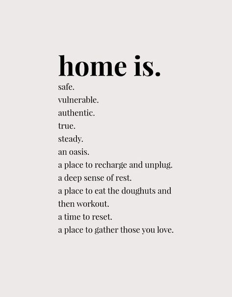 Home is printable Happy At Home Quotes, Love Staying Home Quotes, Love Being Home Quotes, I Want A Home Quotes, Home Is You Quotes, Feeling Like Home Quotes, Favorite Corner Home Quotes, Home Is A Feeling Quote, Safe Home Quotes