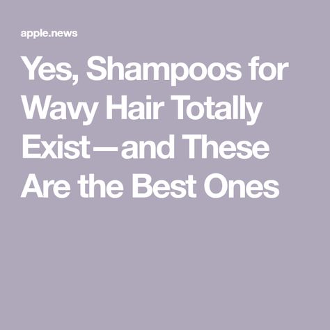 Yes, Shampoos for Wavy Hair Totally Exist—and These Are the Best Ones Best Shampoo For Wavy Hair, Wavy Hair Shampoo And Conditioner, Best Products For Wavy Hair, Hairstyle Men Short, Wavy Hair Shampoo, Tattoo For Couple, Type 2a Hair, Shampoo For Wavy Hair, Products For Wavy Hair