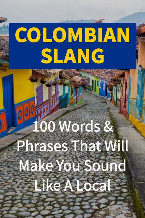 Colombian Slang Words, Colombian Jokes, Colombian Quotes, Colombia Quote, Colombian Slang, Colombian Spanish, Colombia Art, Spanish Expressions, Spanish Slang