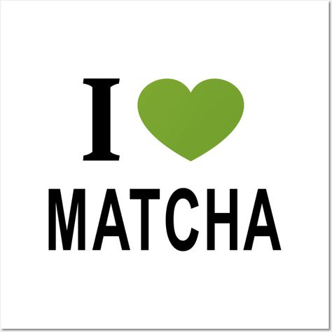 ❤️ Matcha with green heart I Love Matcha I Heart Matcha - Do you? -- Choose from our vast selection of art prints and posters to match with your desired size to make the perfect print or poster. Pick your favorite: Movies, TV Shows, Art, and so much more! Available in mini, small, medium, large, and extra-large depending on the design. For men, women, and children. Perfect for decoration. Macha Wallpaper, Teenage Goals, Matcha Girl, Lost Control, Girl Blogging, Sketching Ideas, Relatable Things, Spring Mood, Silly Girls