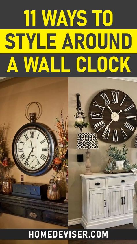 How To Decorate Around a Wall Clock? - Home Deviser Wall With Big Clock Home Decor, Decor With Clocks On Wall, Where To Hang Large Wall Clock, Wall Clock Gallery Wall, Vintage Clocks Aesthetic, Decorating Around A Clock On The Wall, Decorating Around Large Clock Wall Ideas, Decorating With Clocks, Mantel Clock Decorating Ideas